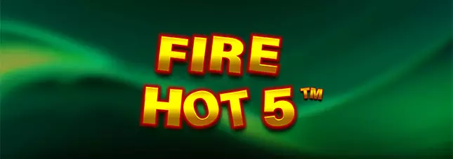 fire hot 5
